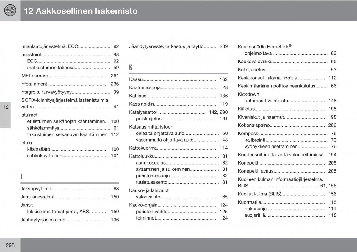 Volvo XC90 I 1 omistajan kasikirja / page 300