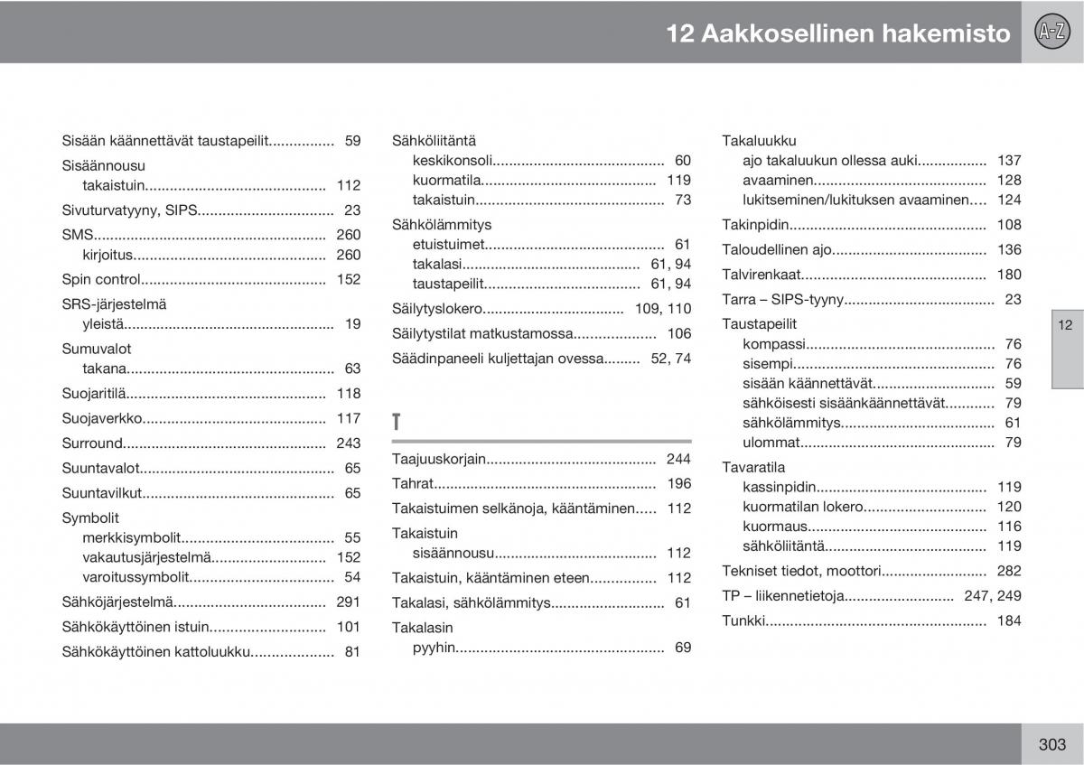 Volvo XC90 I 1 omistajan kasikirja / page 305