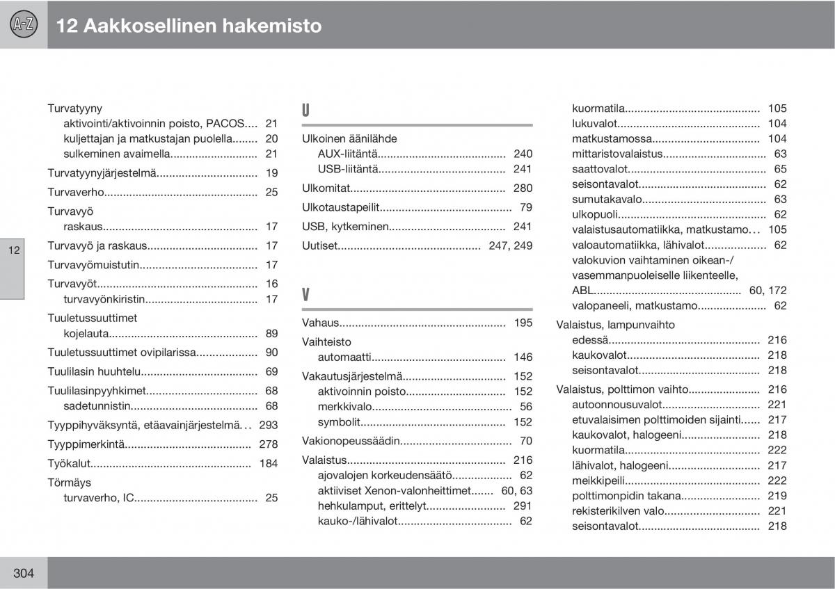 Volvo XC90 I 1 omistajan kasikirja / page 306