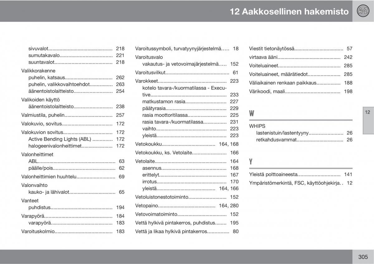 Volvo XC90 I 1 omistajan kasikirja / page 307