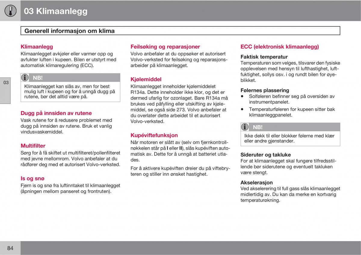 Volvo XC90 I 1 bruksanvisningen / page 86