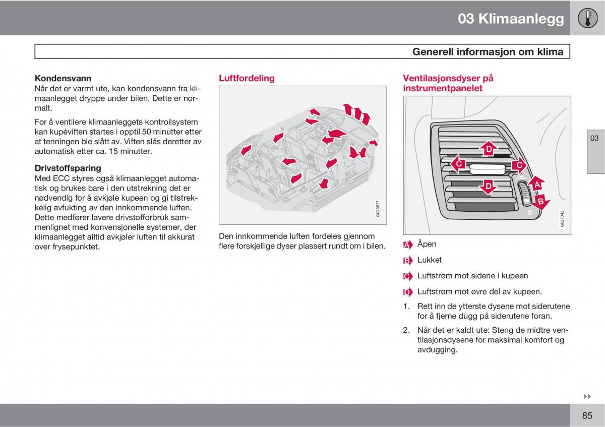 Volvo XC90 I 1 bruksanvisningen / page 87