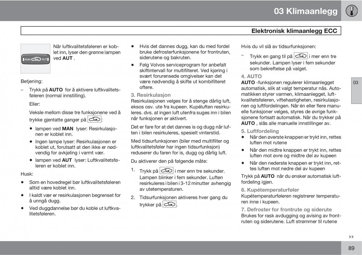 Volvo XC90 I 1 bruksanvisningen / page 91