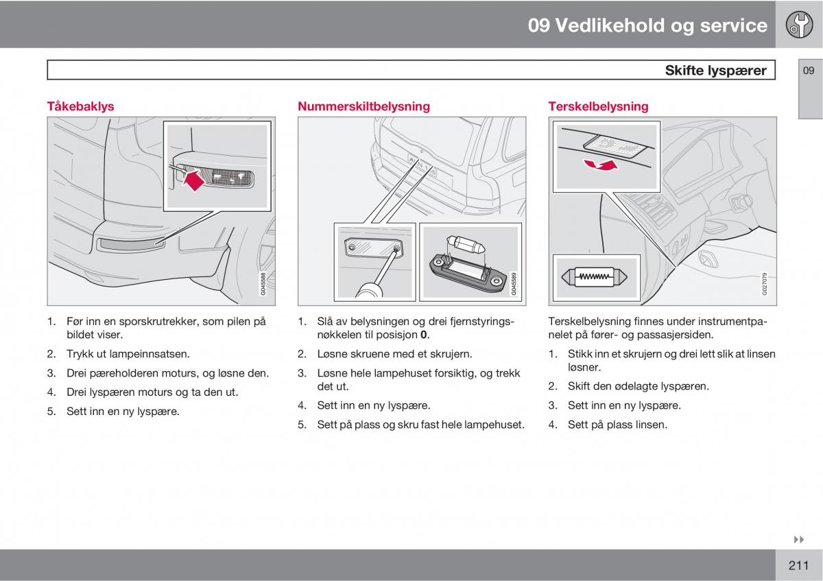 Volvo XC90 I 1 bruksanvisningen / page 213