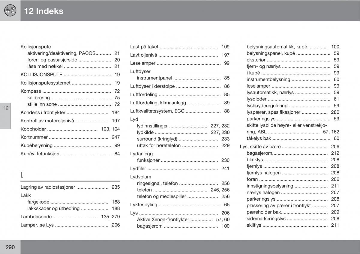 Volvo XC90 I 1 bruksanvisningen / page 292