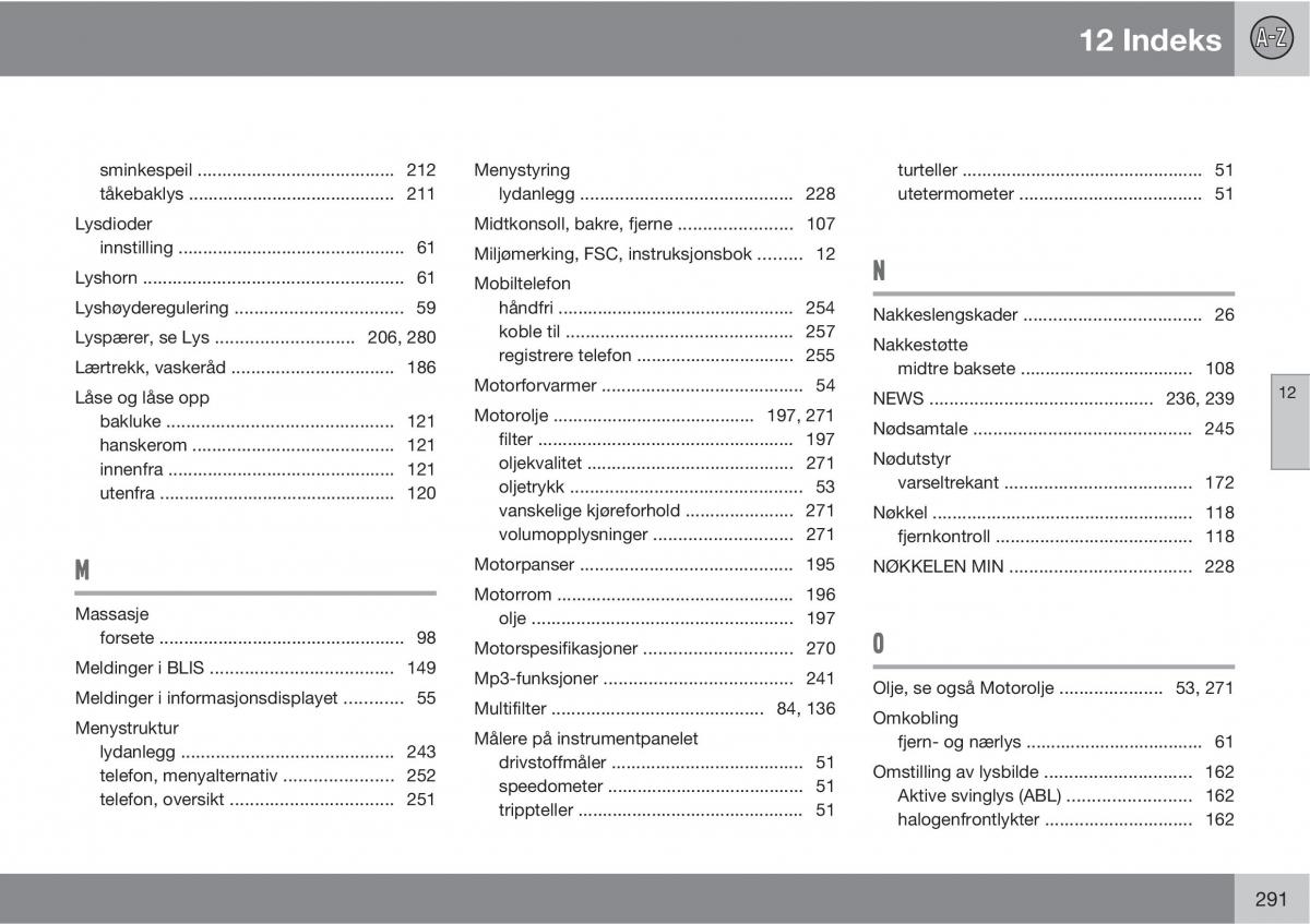 Volvo XC90 I 1 bruksanvisningen / page 293