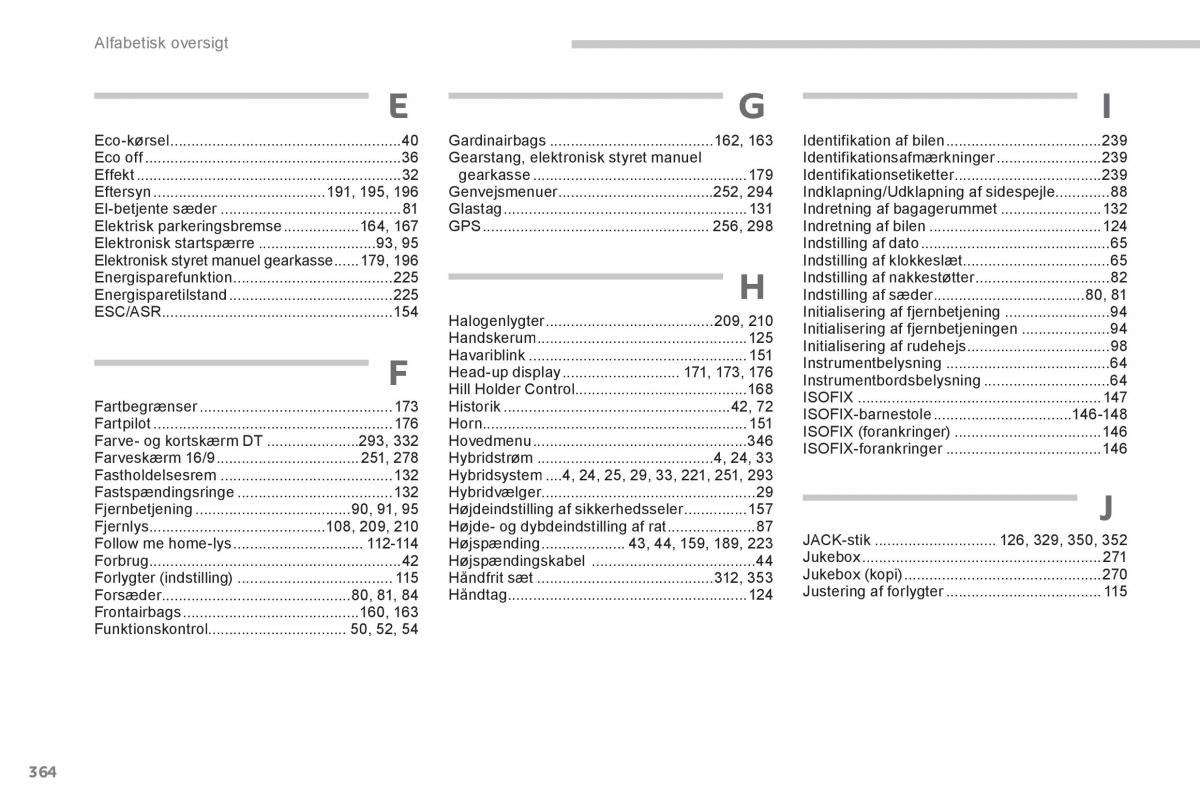 Peugeot 3008 Hybrid Bilens instruktionsbog / page 366