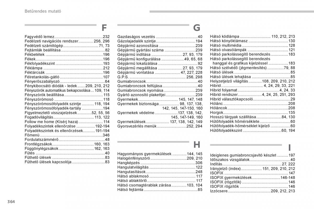 Peugeot 3008 Hybrid Kezelesi utmutato / page 366