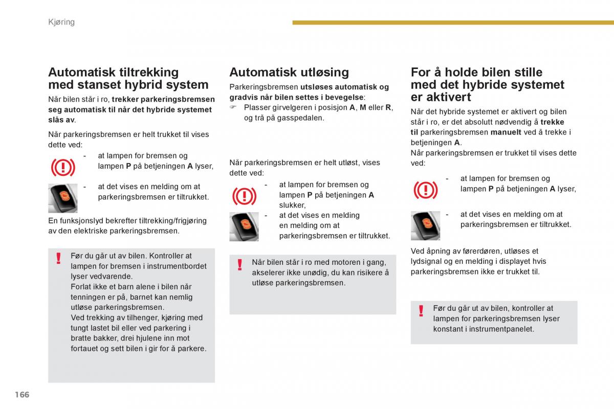 Peugeot 3008 Hybrid bruksanvisningen / page 168