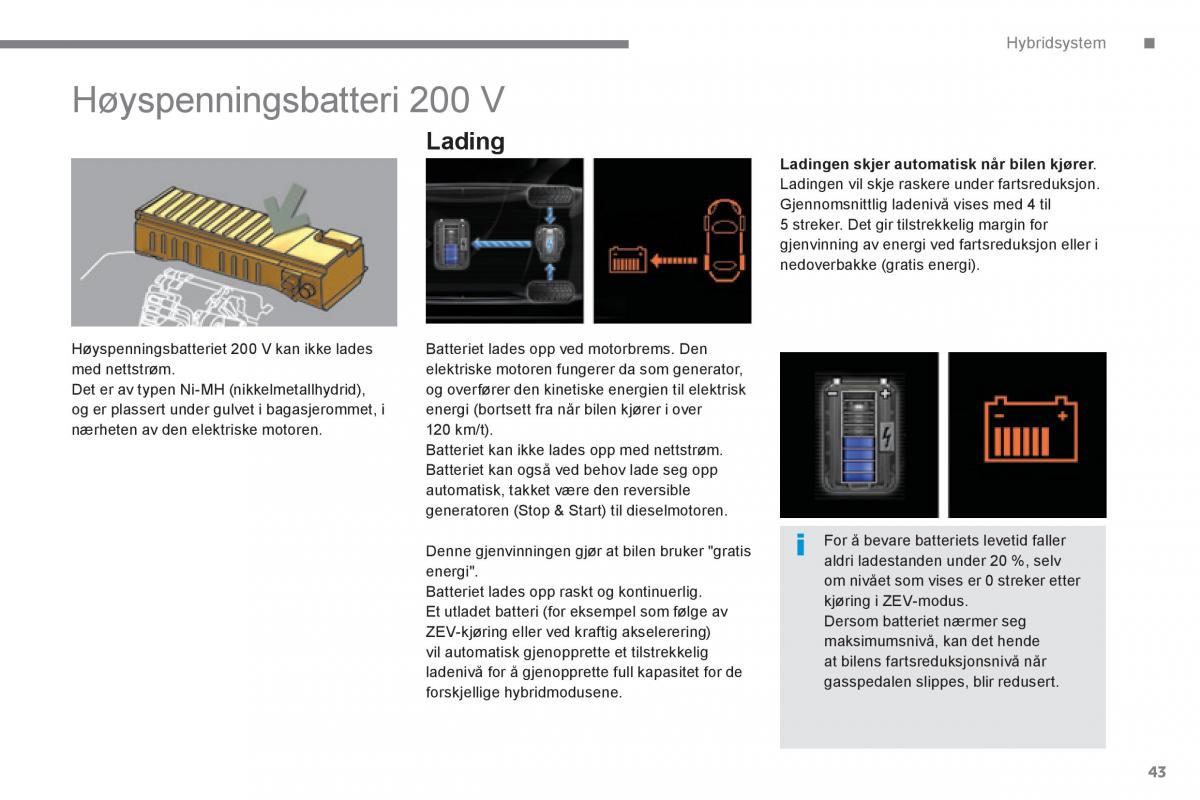 Peugeot 3008 Hybrid bruksanvisningen / page 45