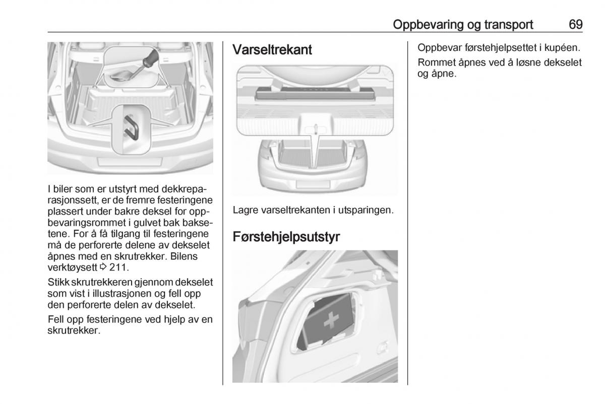 Opel Astra K V 5 bruksanvisningen / page 71