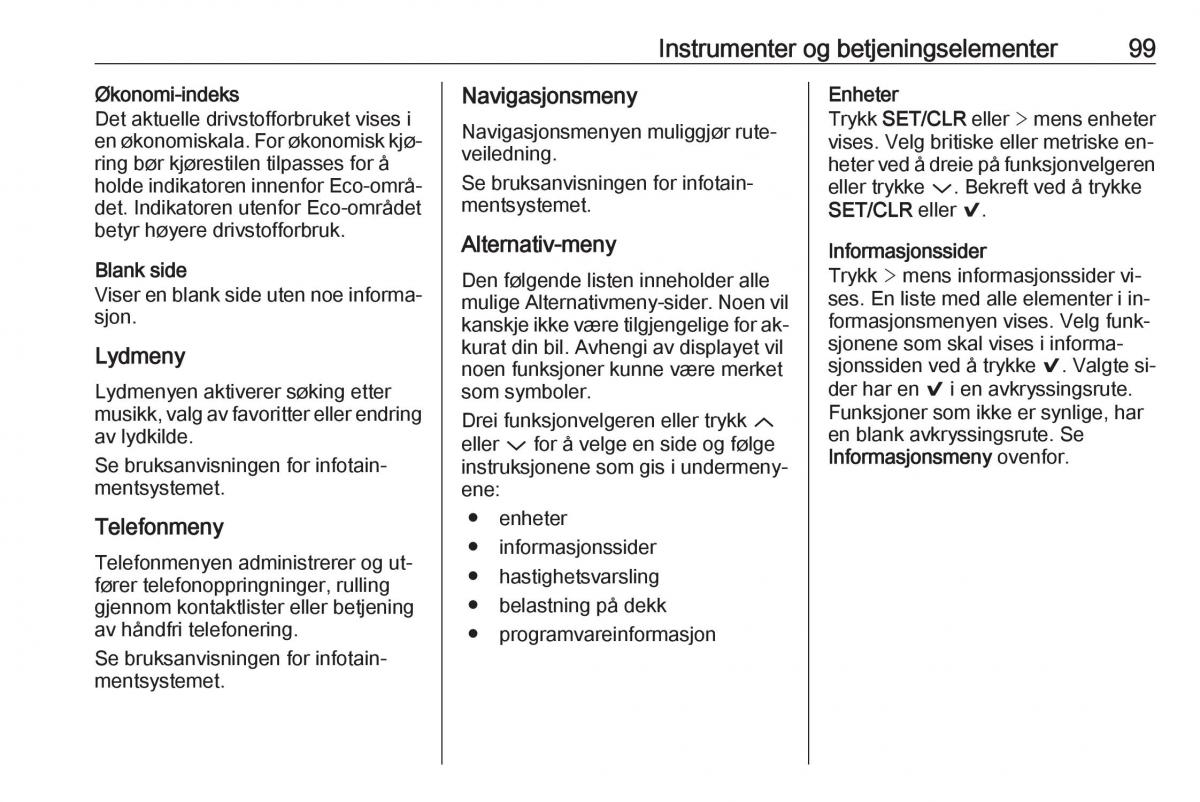 Opel Astra K V 5 bruksanvisningen / page 101