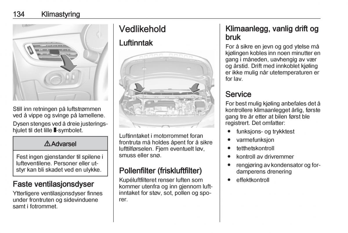 Opel Astra K V 5 bruksanvisningen / page 136