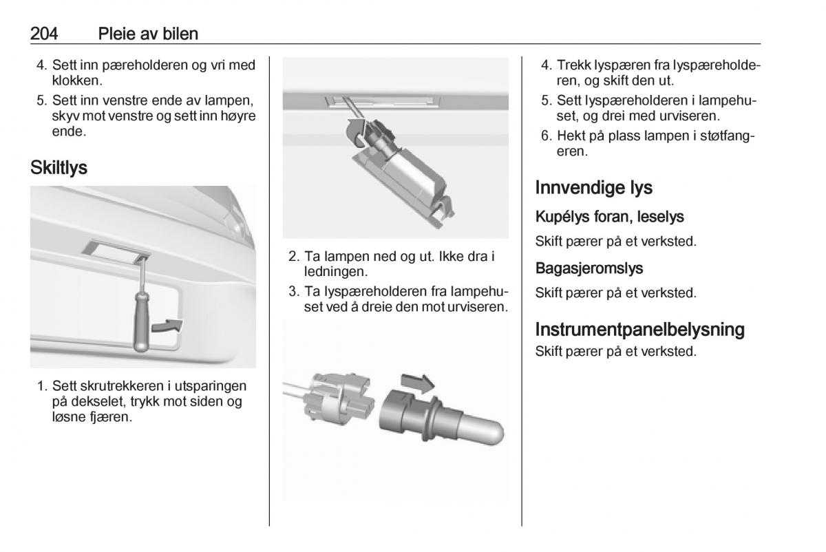 Opel Astra K V 5 bruksanvisningen / page 206