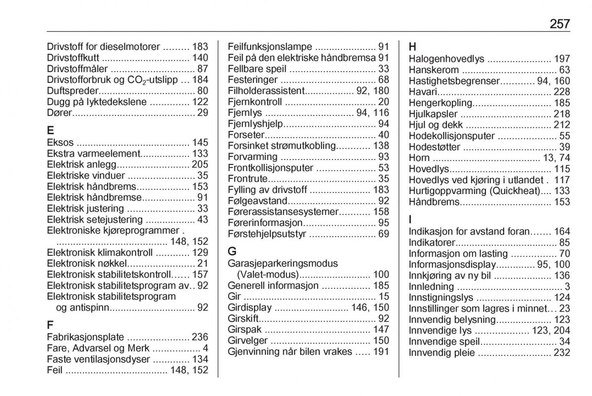 Opel Astra K V 5 bruksanvisningen / page 259