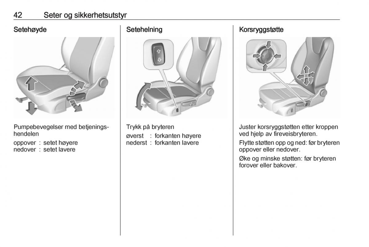 Opel Astra K V 5 bruksanvisningen / page 44