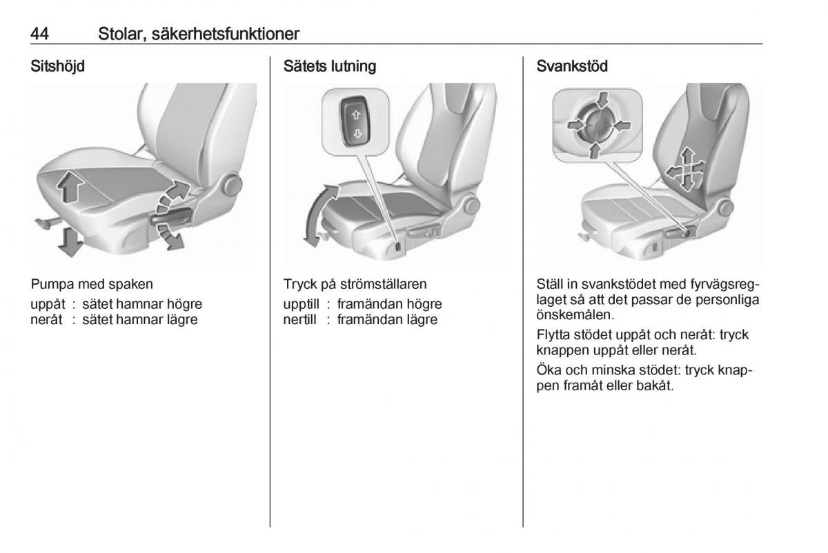 Opel Astra K V 5 instruktionsbok / page 46