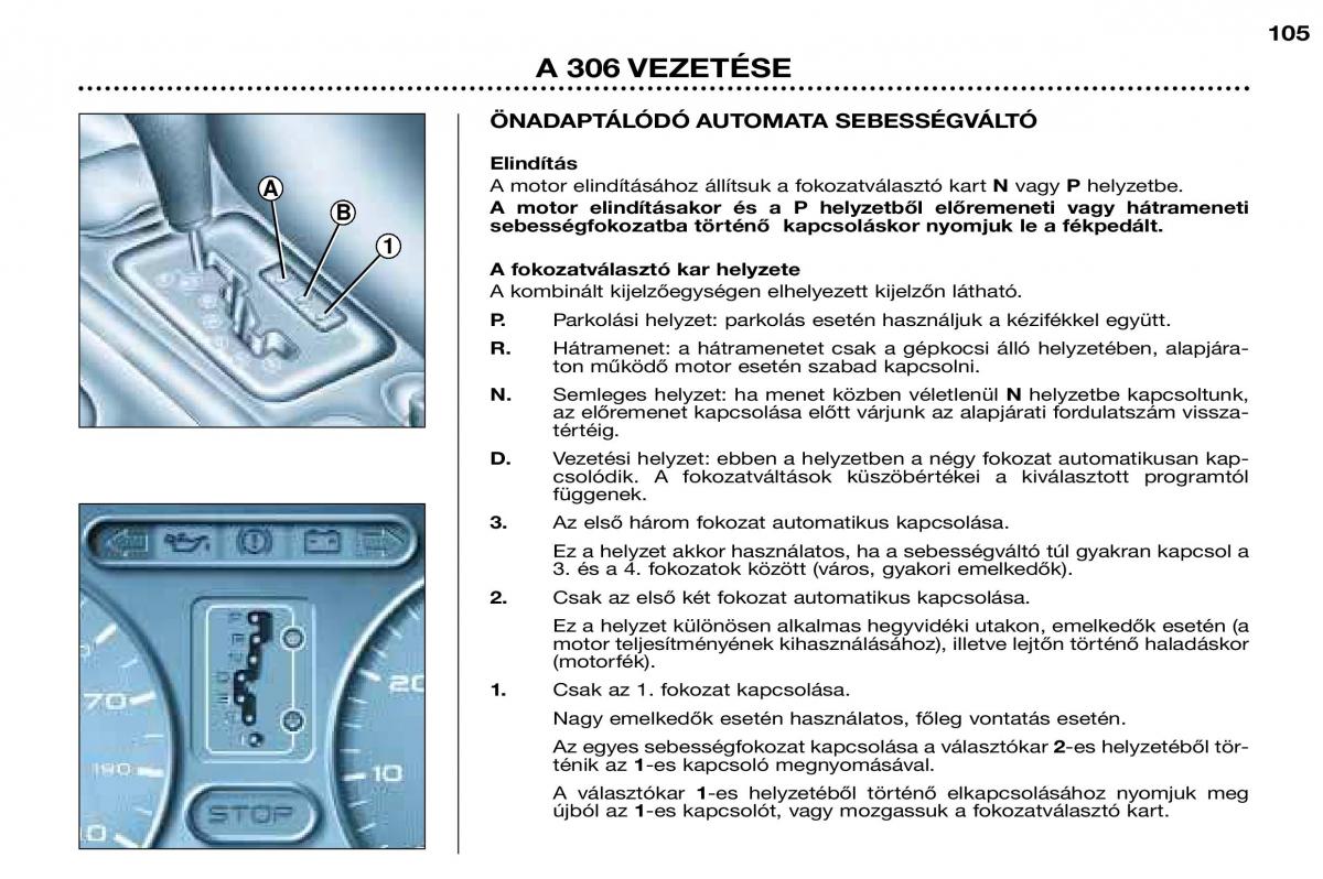 Peugeot 306 Break PH3 Kezelesi utmutato / page 82