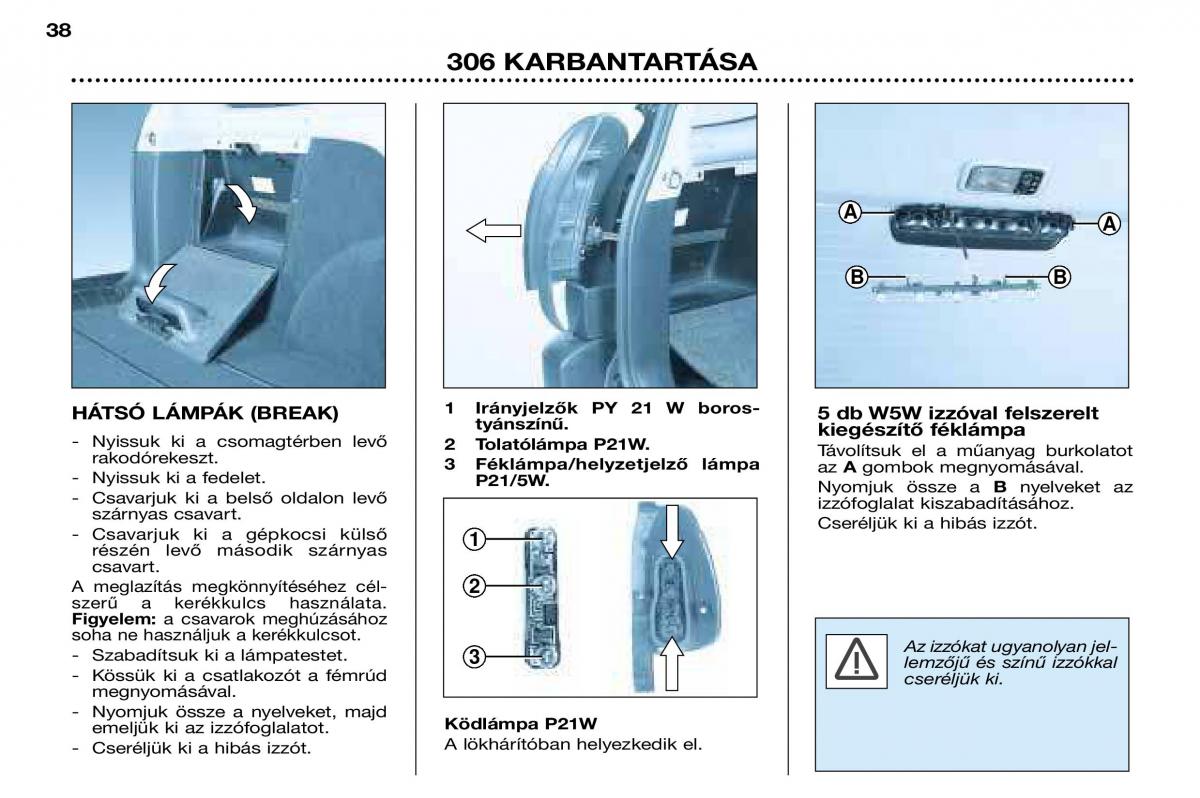 Peugeot 306 Break PH3 Kezelesi utmutato / page 105