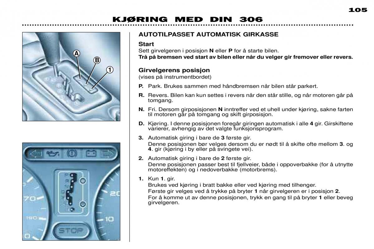 Peugeot 306 Break PH3 bruksanvisningen / page 82