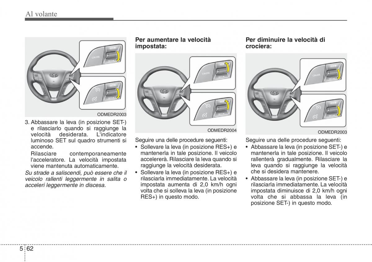 Hyundai Santa Fe III 3 manuale del proprietario / page 514