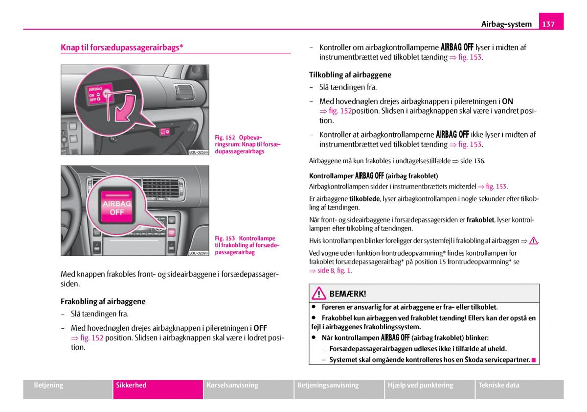 Skoda Superb I 1 Bilens instruktionsbog / page 138