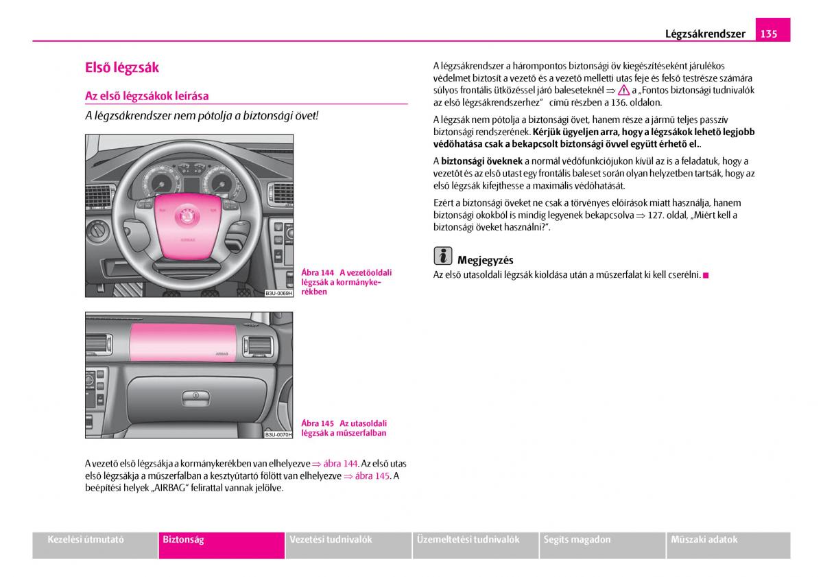 Skoda Superb I 1 Kezelesi utmutato / page 136