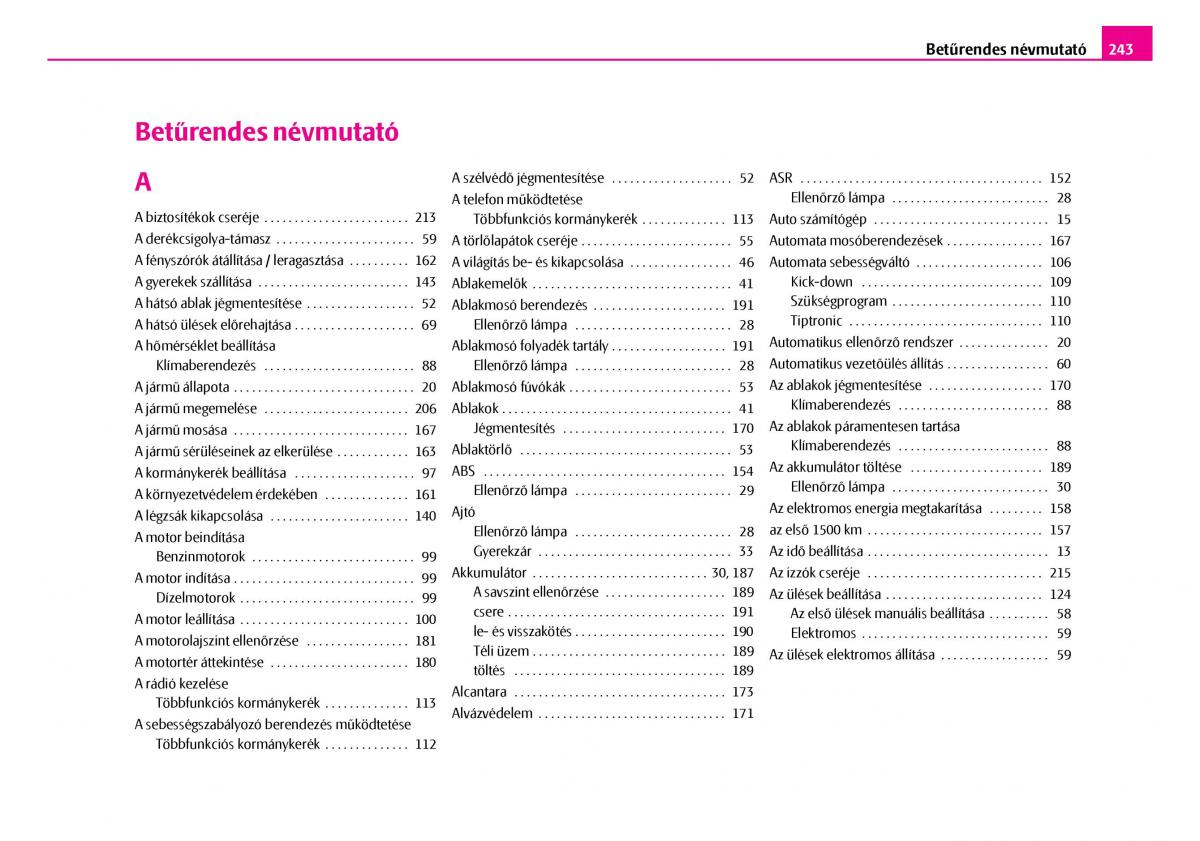 Skoda Superb I 1 Kezelesi utmutato / page 244