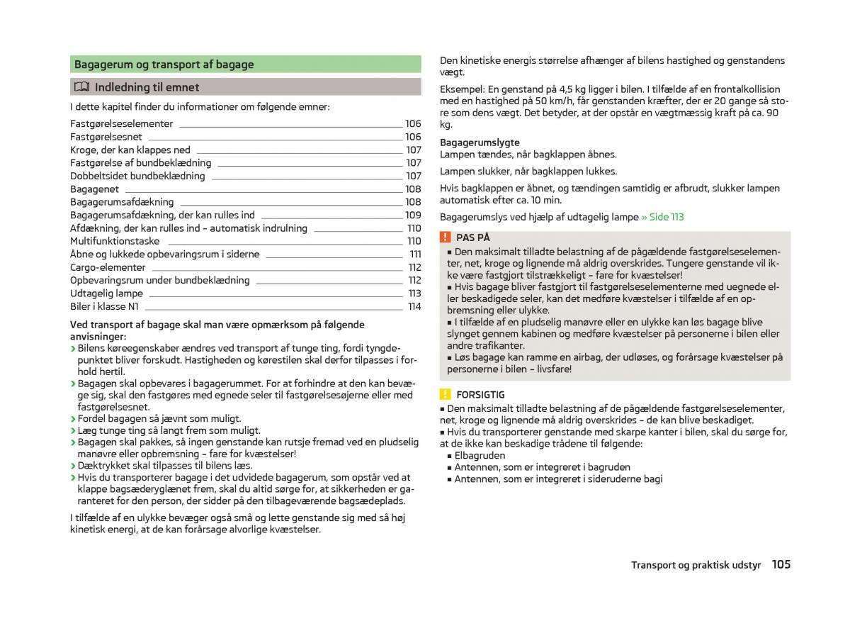 Skoda Superb III 3 Bilens instruktionsbog / page 108