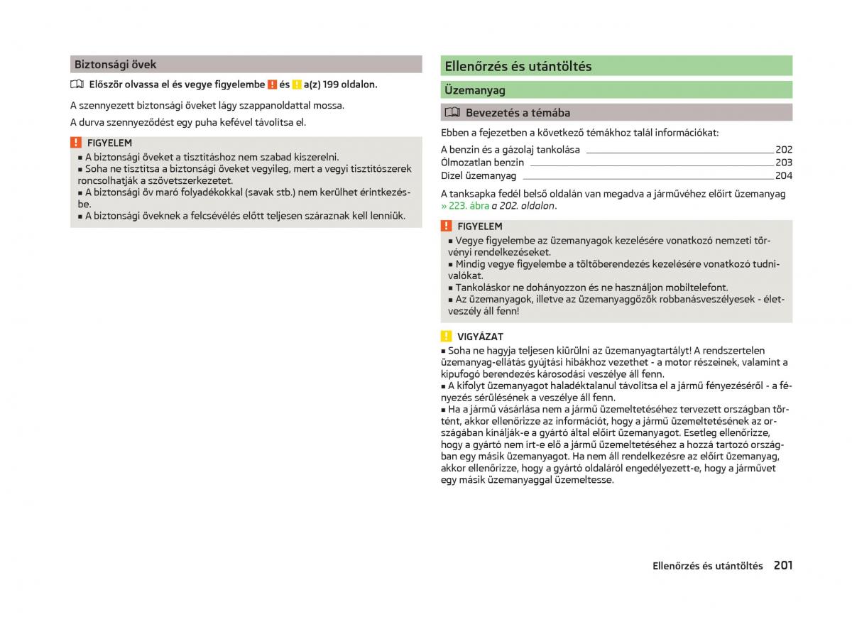 Skoda Superb III 3 Kezelesi utmutato / page 204