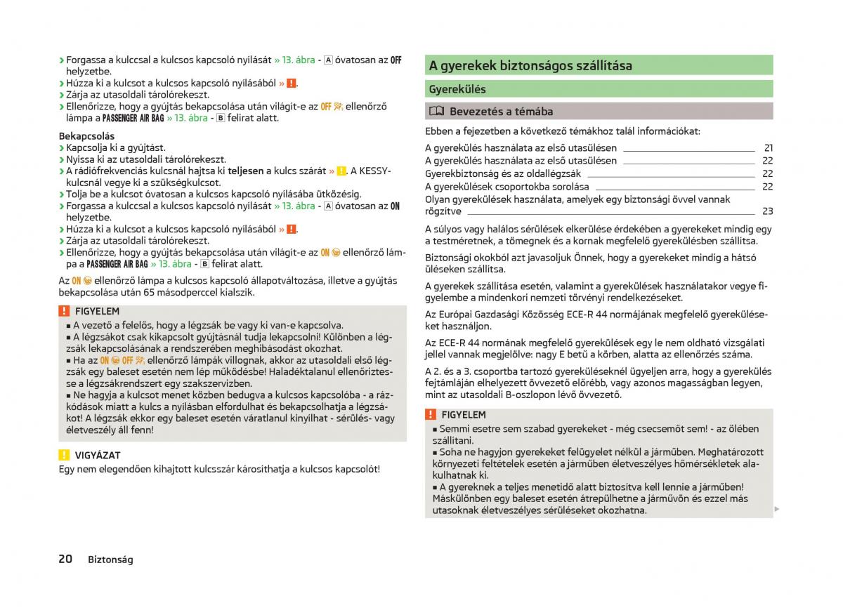 Skoda Superb III 3 Kezelesi utmutato / page 23