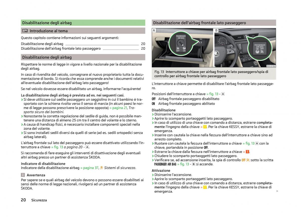 Skoda Superb III 3 manuale del proprietario / page 23