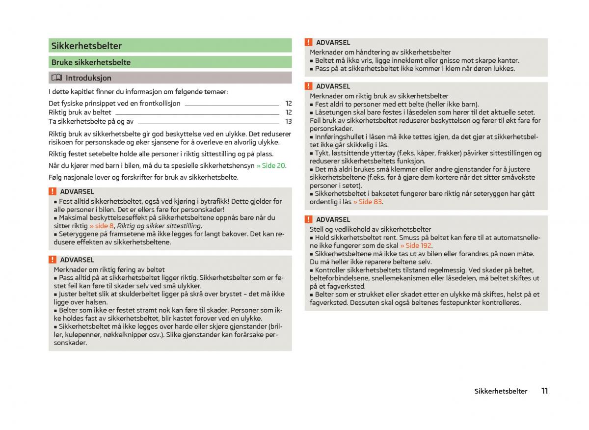 Skoda Superb III 3 bruksanvisningen / page 14