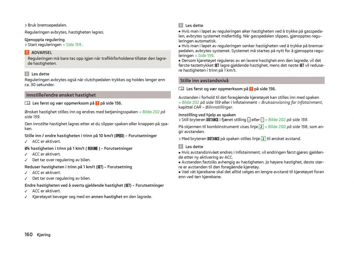 Skoda Superb III 3 bruksanvisningen / page 163