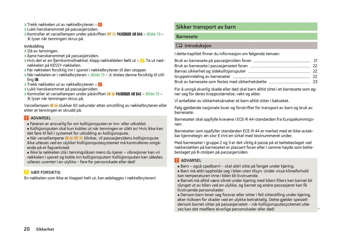 Skoda Superb III 3 bruksanvisningen / page 23