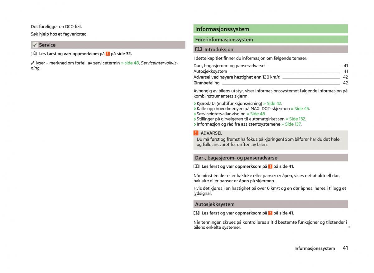 Skoda Superb III 3 bruksanvisningen / page 44