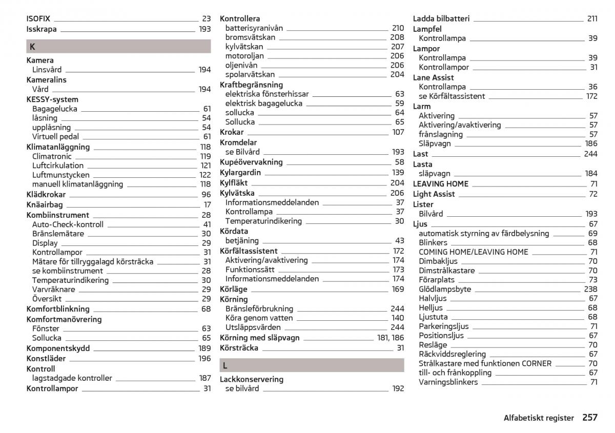 Skoda Superb III 3 instruktionsbok / page 259