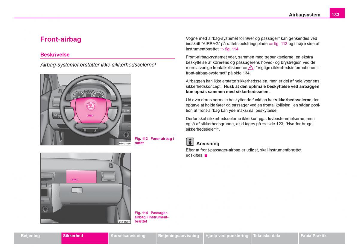 Skoda Fabia I 1 Bilens instruktionsbog / page 134