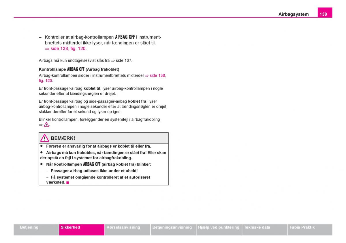 Skoda Fabia I 1 Bilens instruktionsbog / page 140