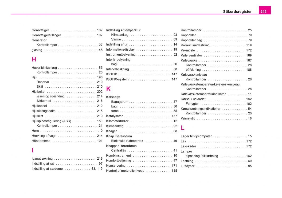 Skoda Fabia I 1 Bilens instruktionsbog / page 244