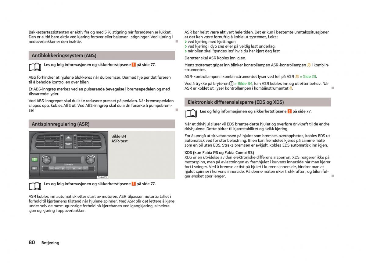 Skoda Fabia II 2 bruksanvisningen / page 82