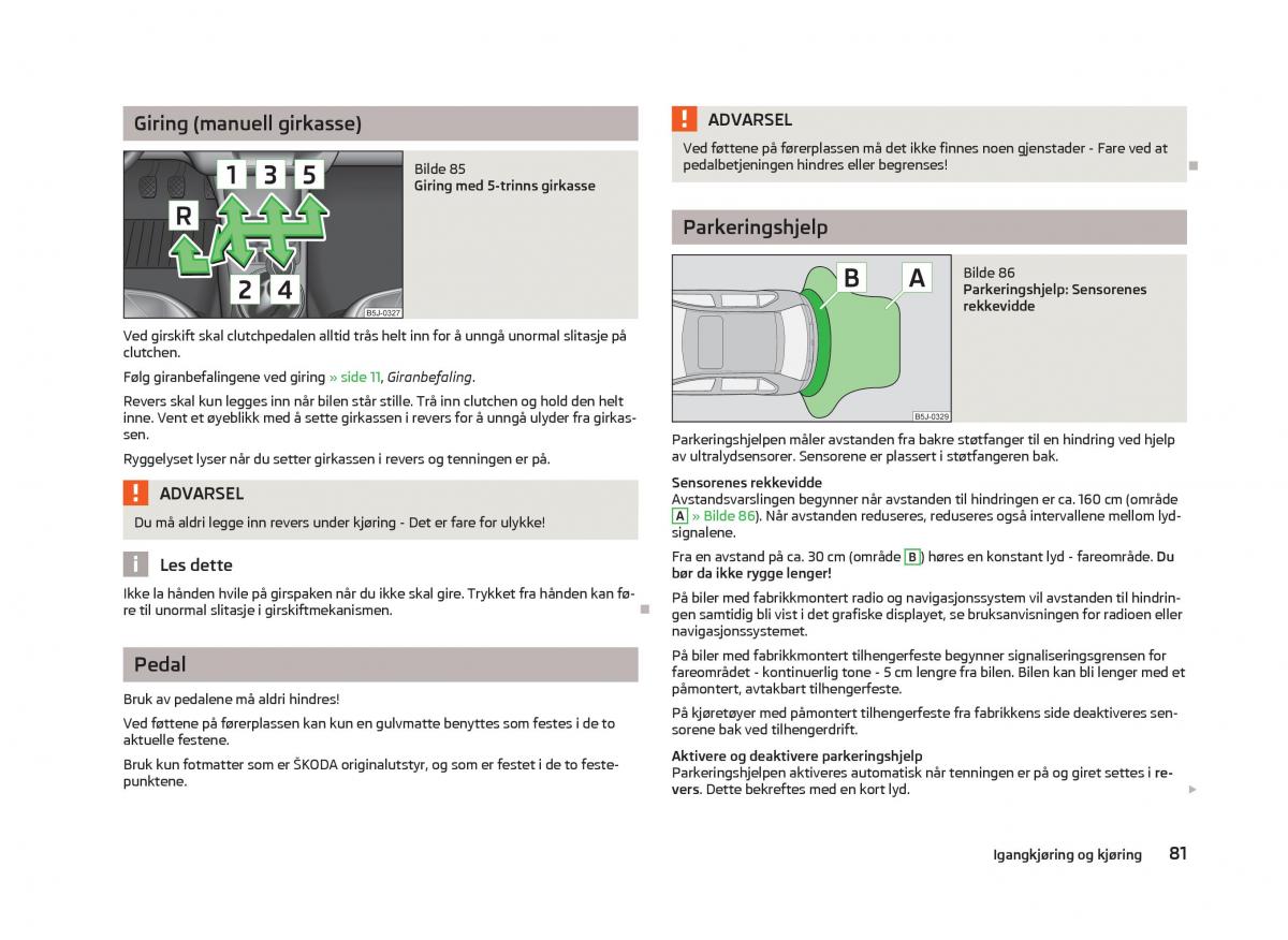 Skoda Fabia II 2 bruksanvisningen / page 83