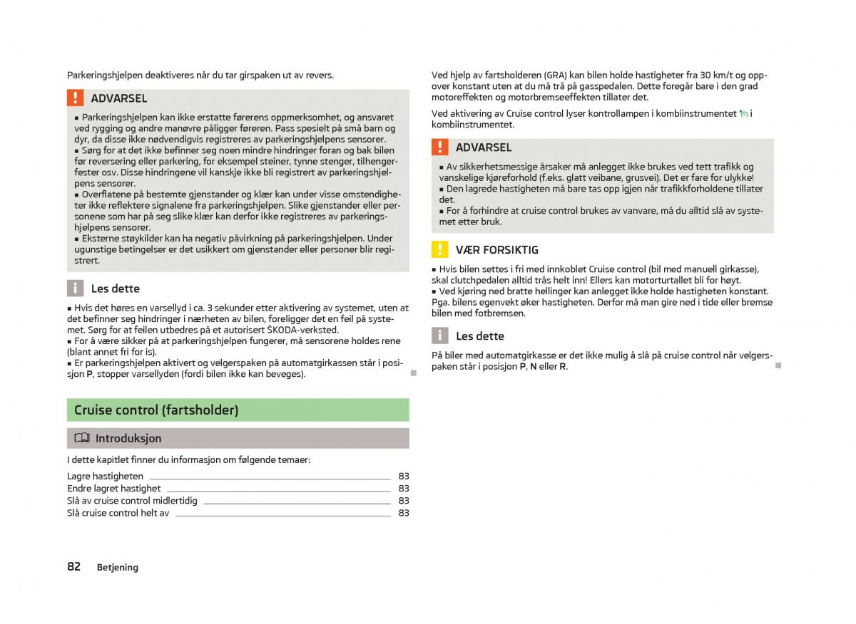 Skoda Fabia II 2 bruksanvisningen / page 84