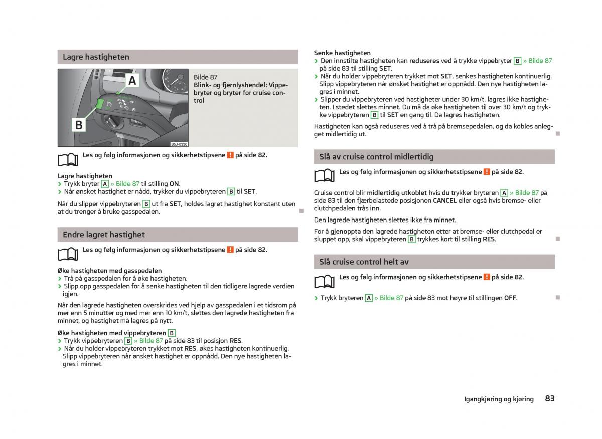 Skoda Fabia II 2 bruksanvisningen / page 85