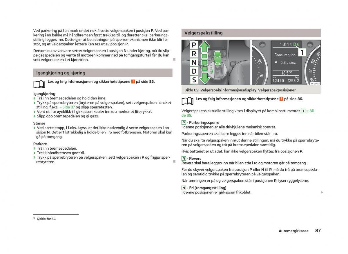 Skoda Fabia II 2 bruksanvisningen / page 89