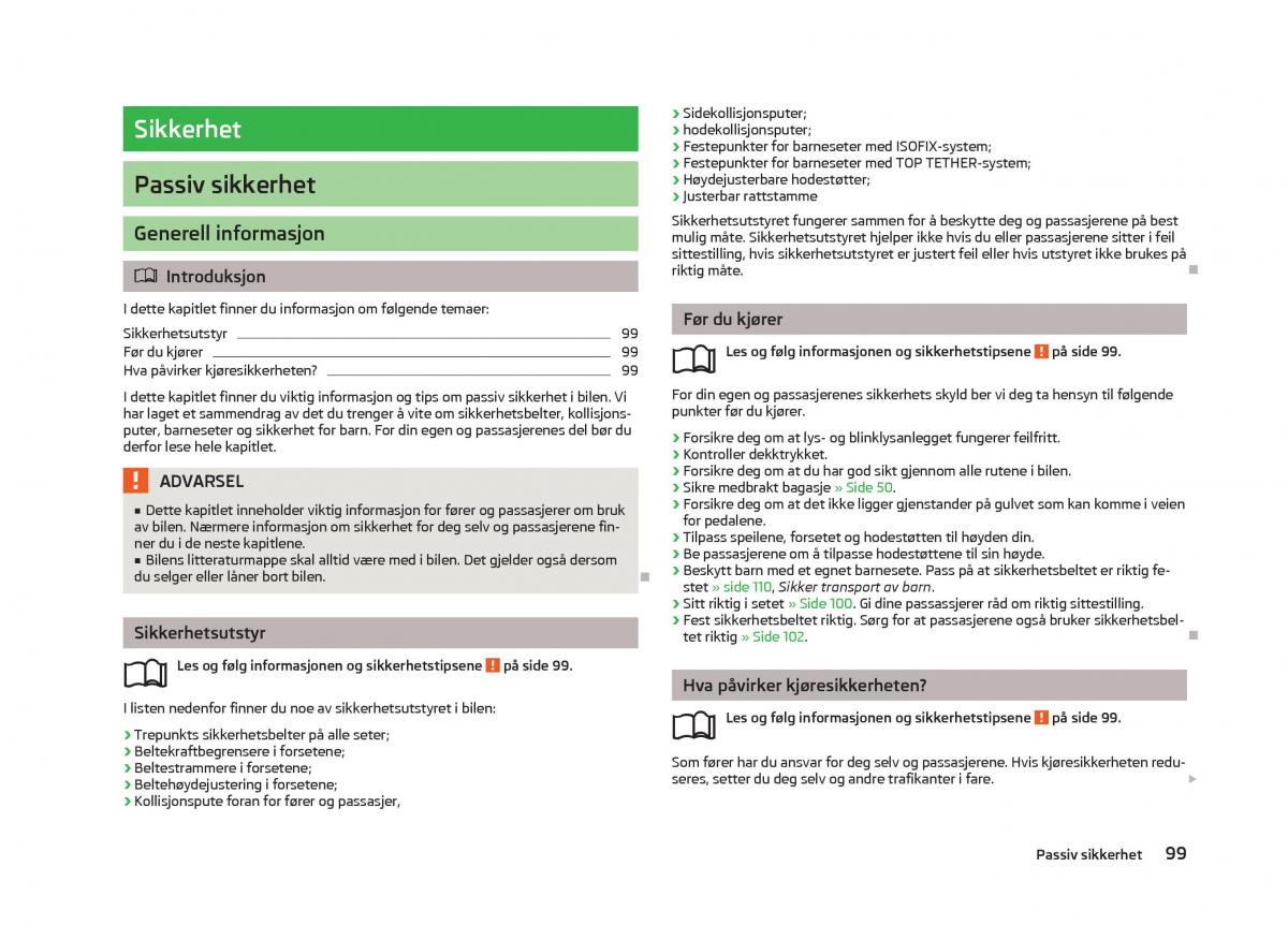 Skoda Fabia II 2 bruksanvisningen / page 101