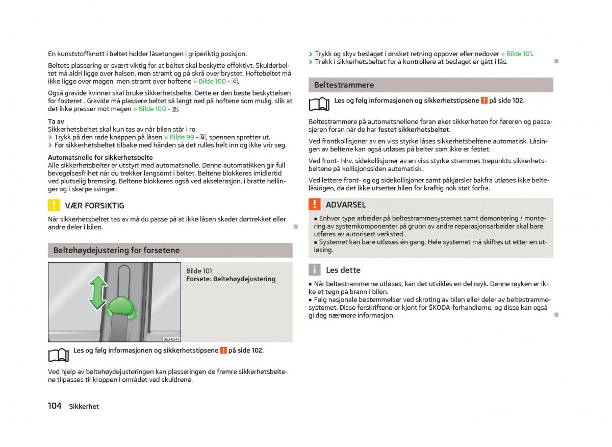 Skoda Fabia II 2 bruksanvisningen / page 106