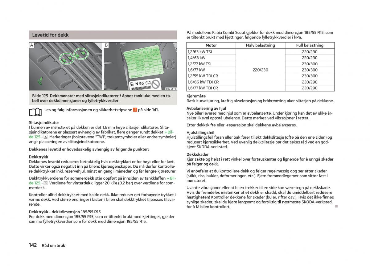 Skoda Fabia II 2 bruksanvisningen / page 144