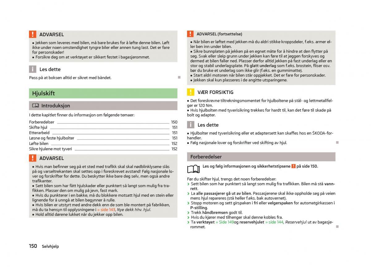 Skoda Fabia II 2 bruksanvisningen / page 152