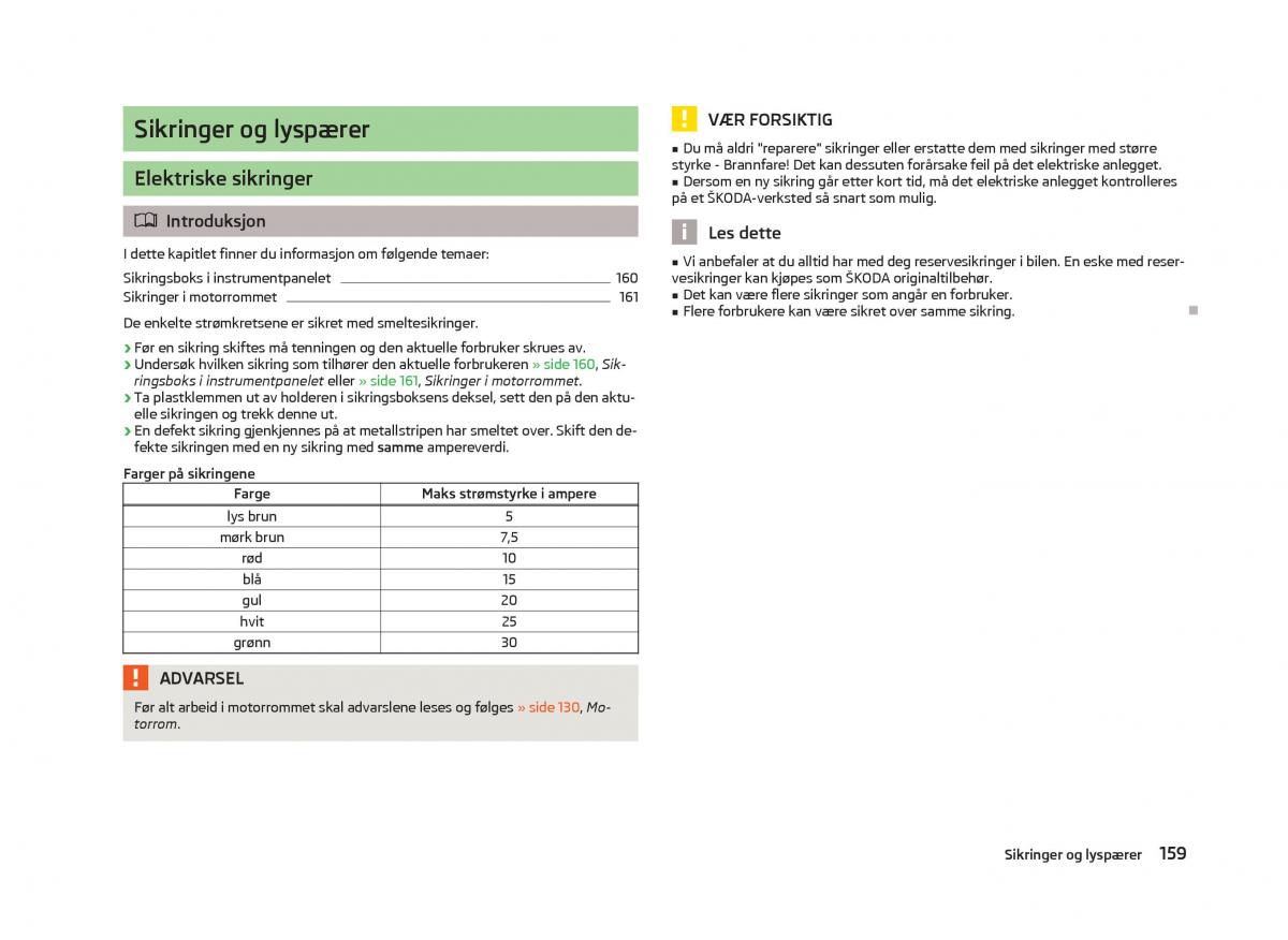 Skoda Fabia II 2 bruksanvisningen / page 161